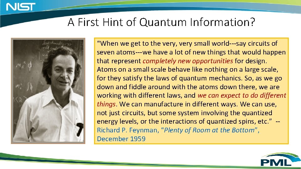 A First Hint of Quantum Information? “When we get to the very, very small A First Hint of Quantum Information? “When we get to the very, very small