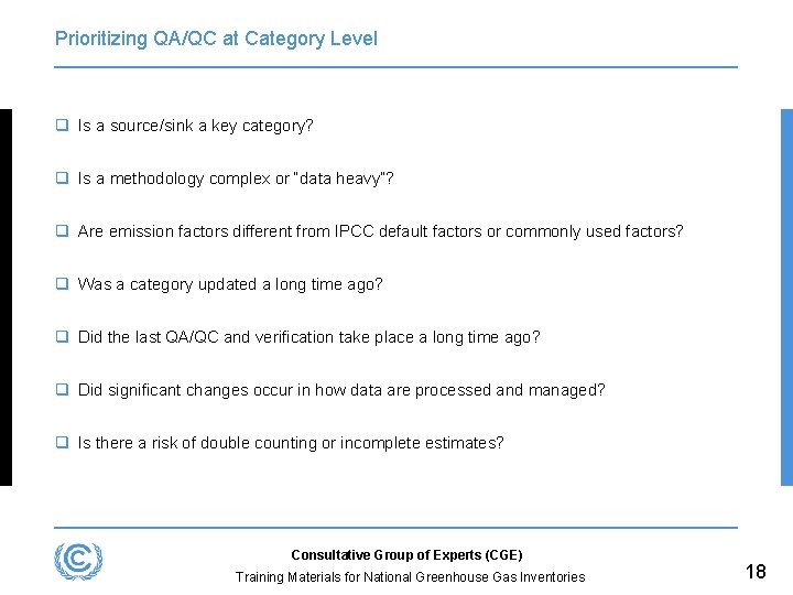 Prioritizing QA/QC at Category Level q Is a source/sink a key category? q Is