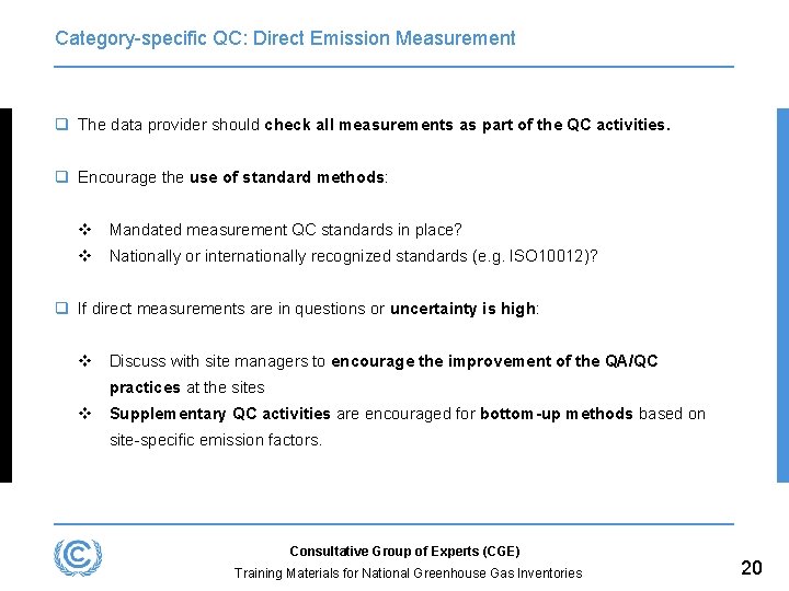 Category-specific QC: Direct Emission Measurement q The data provider should check all measurements as