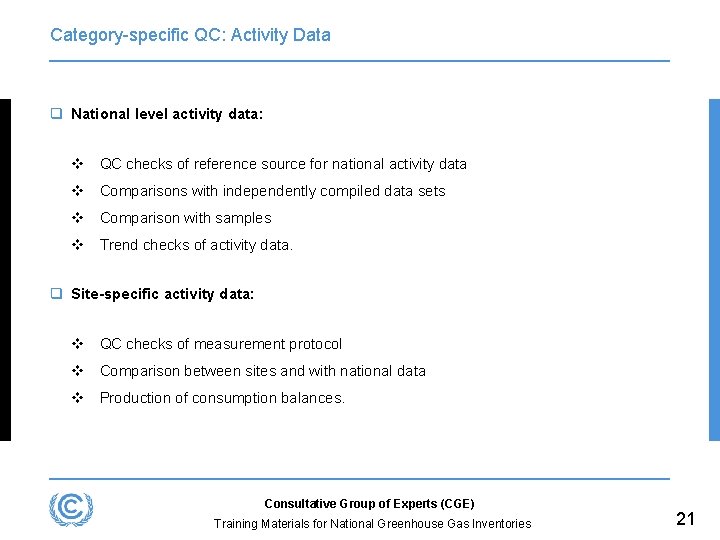 Category-specific QC: Activity Data q National level activity data: v QC checks of reference