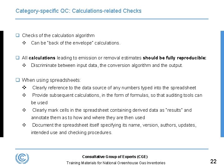 Category-specific QC: Calculations-related Checks q Checks of the calculation algorithm v Can be “back