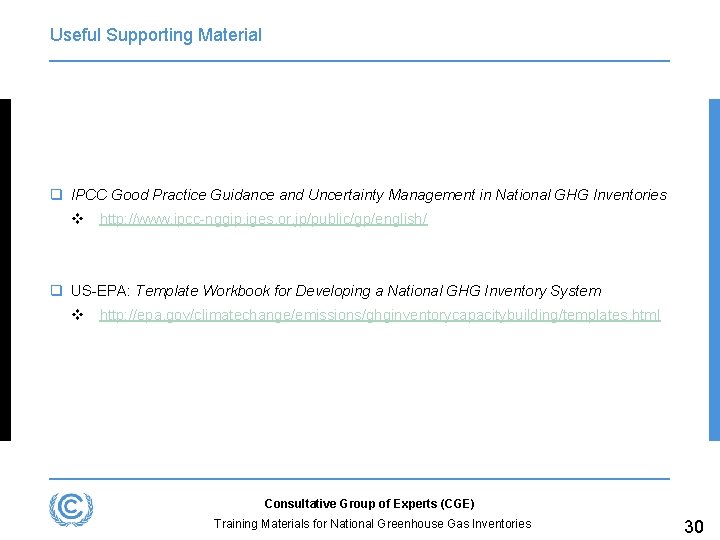 Useful Supporting Material q IPCC Good Practice Guidance and Uncertainty Management in National GHG