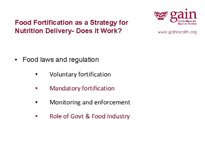 Food Fortification as a Strategy for Nutrition Delivery- Does it Work? • Food laws