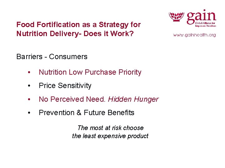 Food Fortification as a Strategy for Nutrition Delivery- Does it Work? Barriers - Consumers