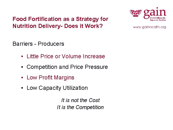 Food Fortification as a Strategy for Nutrition Delivery- Does it Work? Barriers - Producers