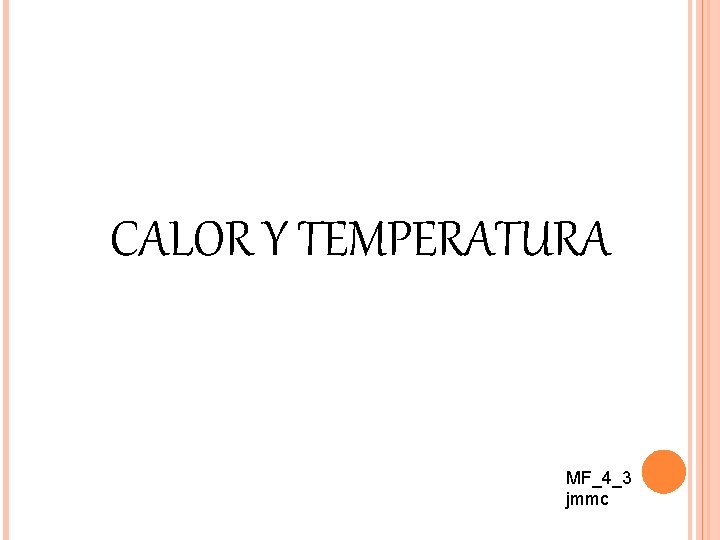 CALOR Y TEMPERATURA MF_4_3 jmmc 