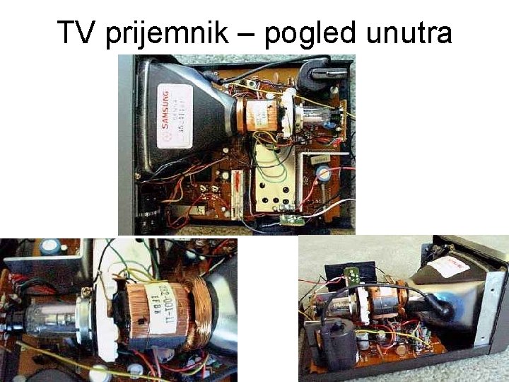 TV prijemnik – pogled unutra 