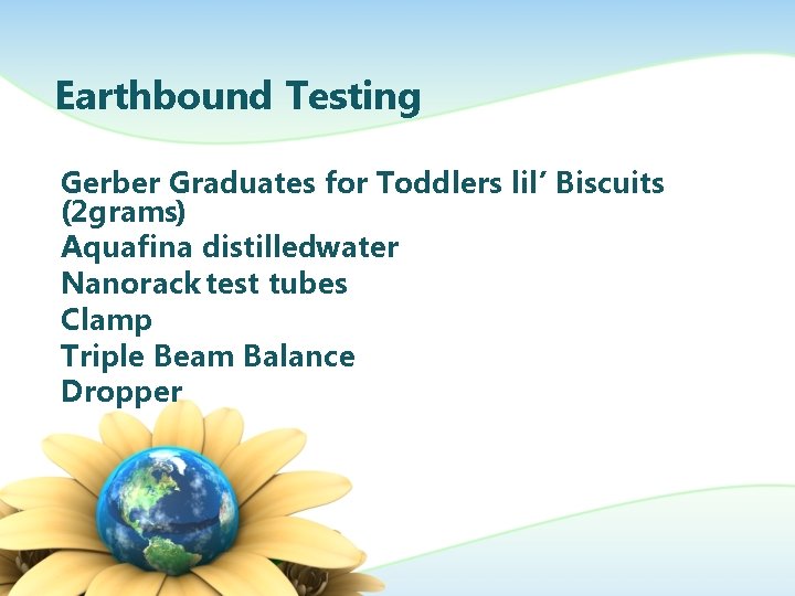 Earthbound Testing Gerber Graduates for Toddlers lil’ Biscuits (2 grams) Aquafina distilledwater Nanorack test