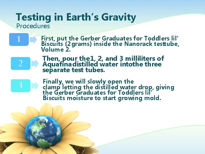 Testing in Earth’s Gravity Procedures 1 2 3 First, put the Gerber Graduates for