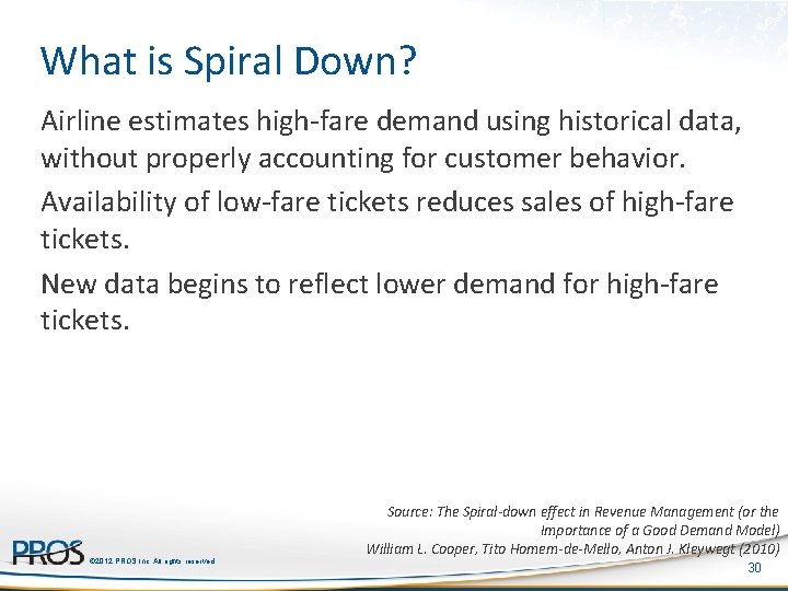 What is Spiral Down? Airline estimates high-fare demand using historical data, without properly accounting