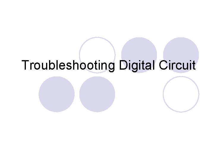 Troubleshooting Digital Circuit 