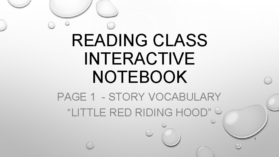 READING CLASS INTERACTIVE NOTEBOOK PAGE 1 - STORY VOCABULARY “LITTLE RED RIDING HOOD” 1