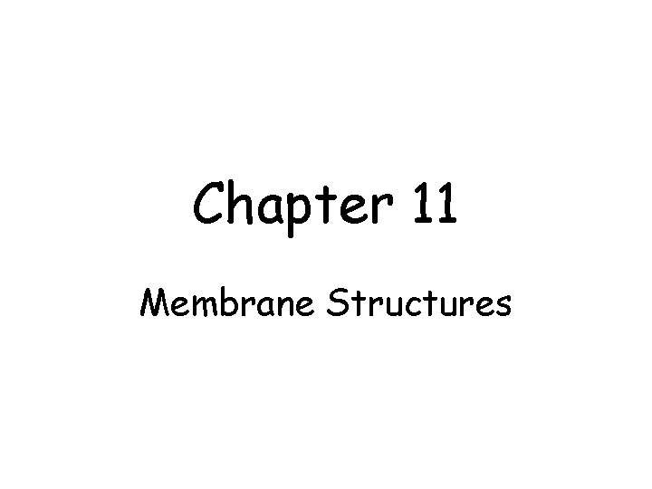 Chapter 11 Membrane Structures 