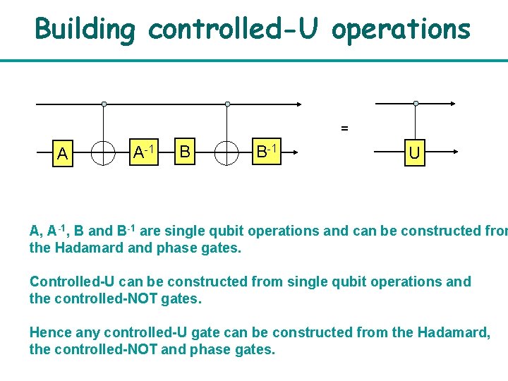 Building controlled-U operations = A A-1 B B-1 U A, A-1, B and B-1