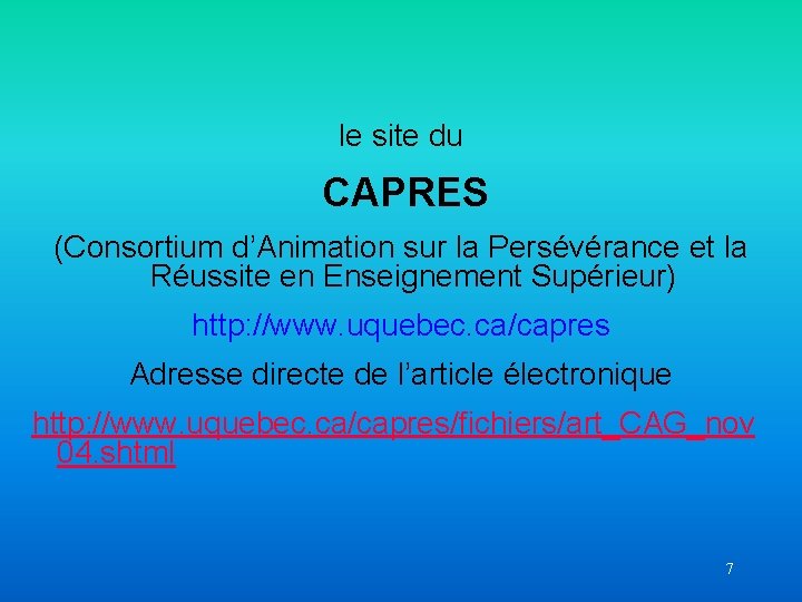 le site du CAPRES (Consortium d’Animation sur la Persévérance et la Réussite en Enseignement