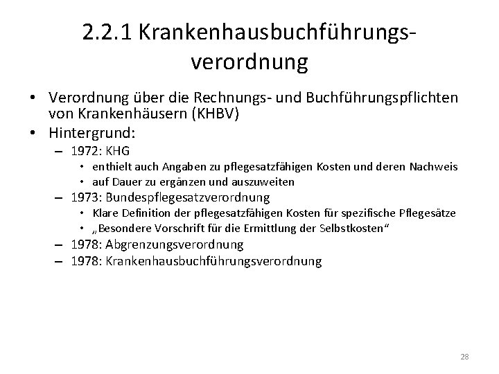 2. 2. 1 Krankenhausbuchführungsverordnung • Verordnung über die Rechnungs- und Buchführungspflichten von Krankenhäusern (KHBV)