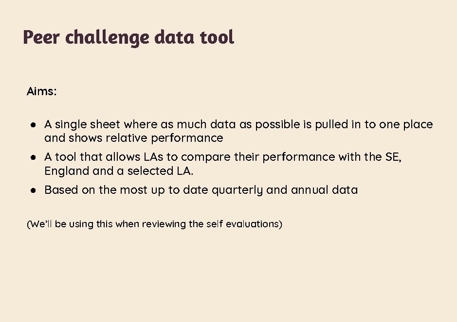 Peer challenge data tool Aims: ● A single sheet where as much data as