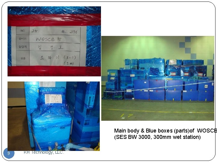 Main body & Blue boxes (parts)of WOSCB (SES BW 3000, 300 mm wet station)
