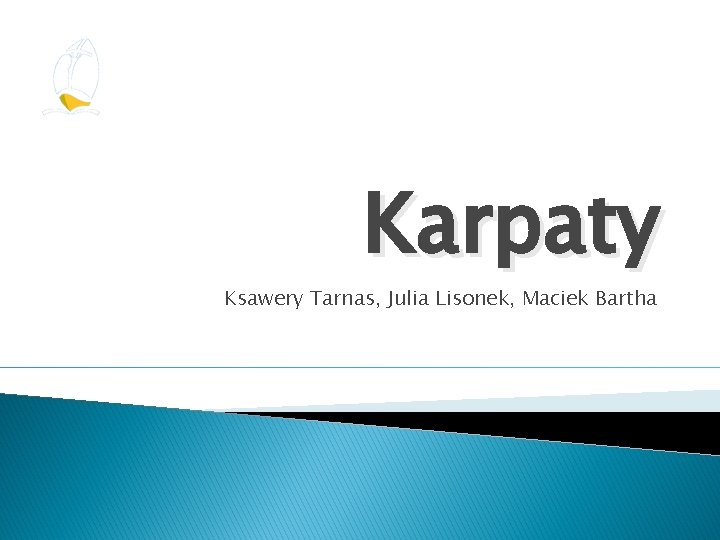 Karpaty Ksawery Tarnas, Julia Lisonek, Maciek Bartha 