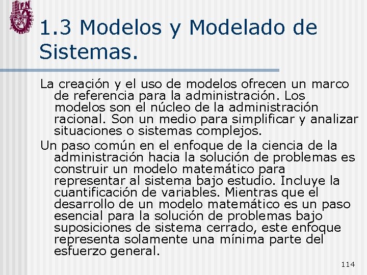 1. 3 Modelos y Modelado de Sistemas. La creación y el uso de modelos
