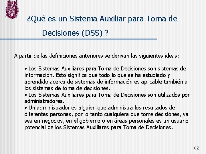 ¿Qué es un Sistema Auxiliar para Toma de Decisiones (DSS) ? A partir de