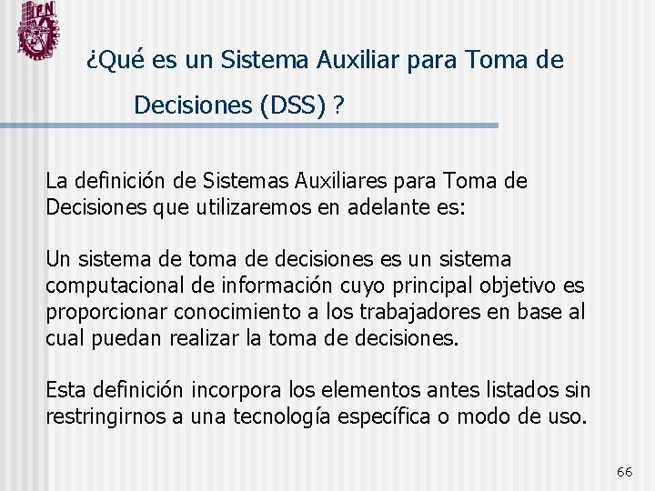 ¿Qué es un Sistema Auxiliar para Toma de Decisiones (DSS) ? La definición de