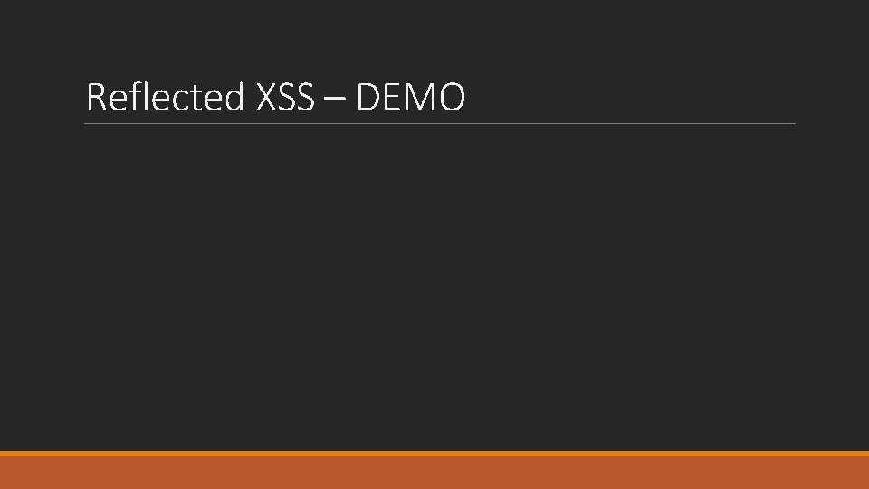 Reflected XSS – DEMO 