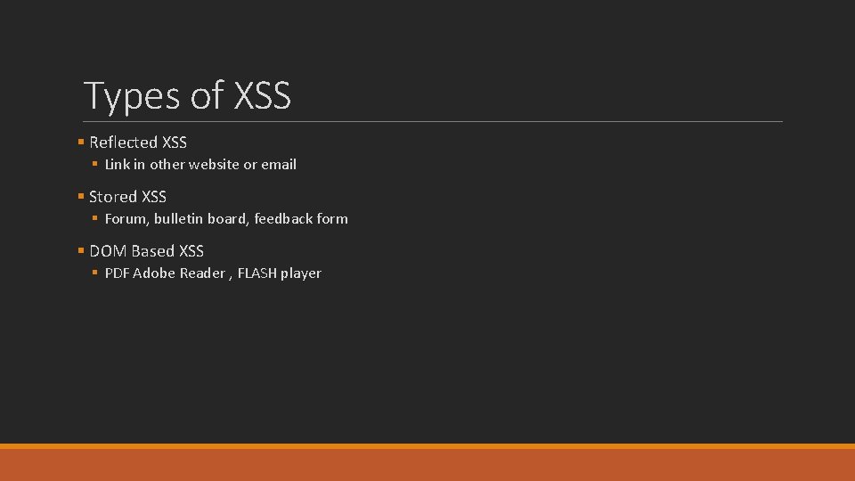 Types of XSS § Reflected XSS § Link in other website or email §