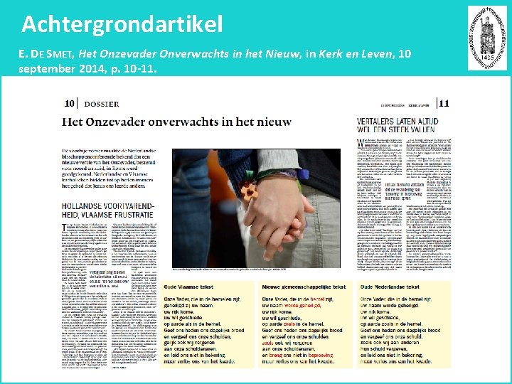 Achtergrondartikel E. DE SMET, Het Onzevader Onverwachts in het Nieuw, in Kerk en Leven,