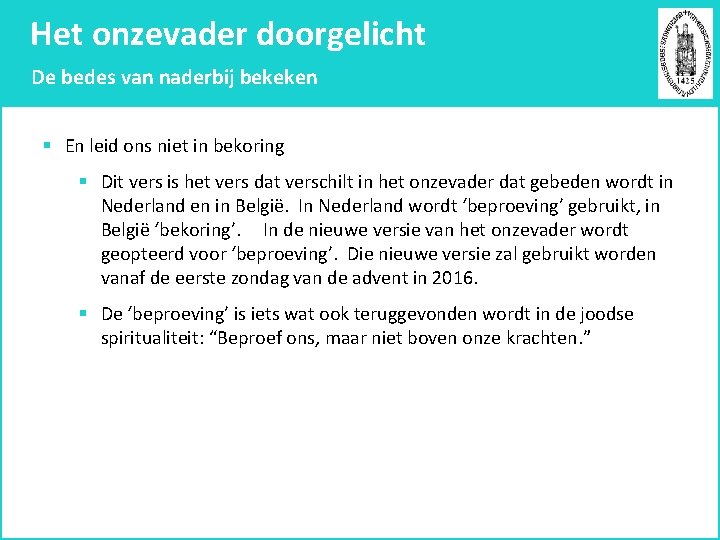Het onzevader doorgelicht De bedes van naderbij bekeken § En leid ons niet in