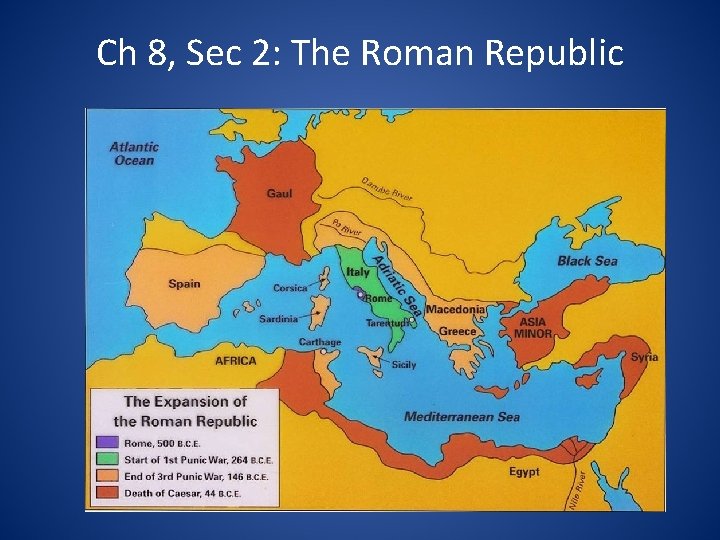 Ch 8, Sec 2: The Roman Republic 