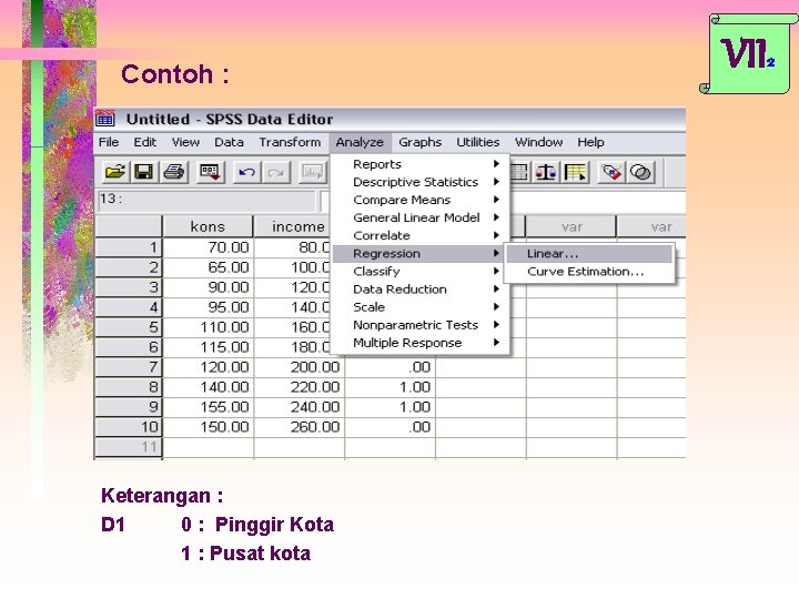 Contoh : Keterangan : D 1 0 : Pinggir Kota 1 : Pusat kota