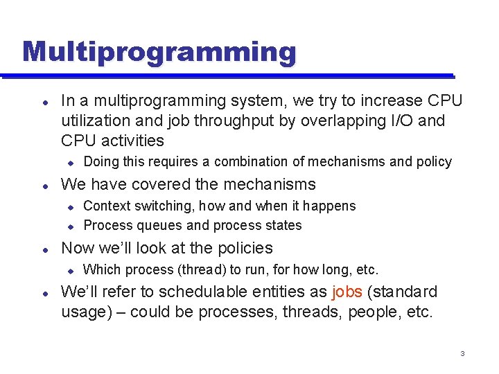 CS 153 Design of Operating Systems Winter 2016