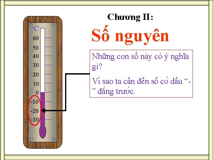 Chương II: o. C 60 50 40 30 20 10 0 -10 -20 -30