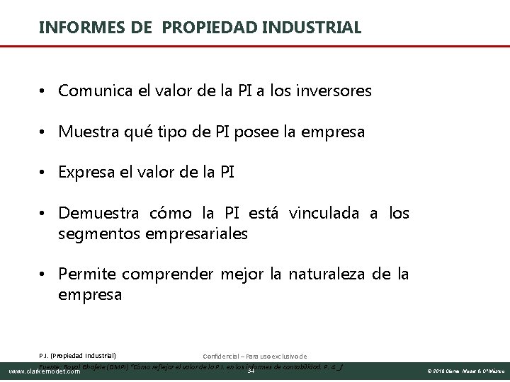 INFORMES DE PROPIEDAD INDUSTRIAL • Comunica el valor de la PI a los inversores