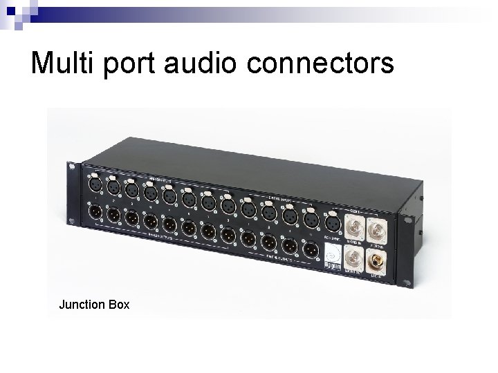 Multi port audio connectors Junction Box 
