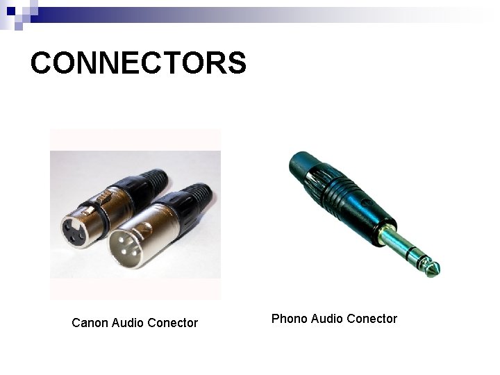 CONNECTORS Canon Audio Conector Phono Audio Conector 