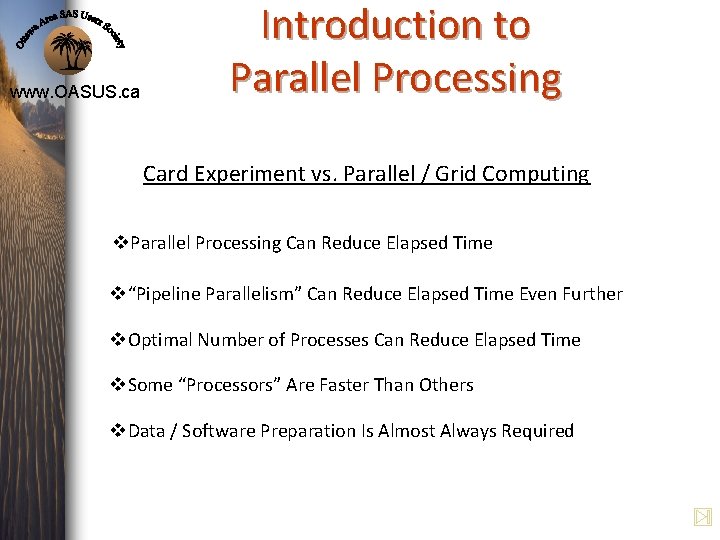 www. OASUS. ca Introduction to Parallel Processing Card Experiment vs. Parallel / Grid Computing www. OASUS. ca Introduction to Parallel Processing Card Experiment vs. Parallel / Grid Computing
