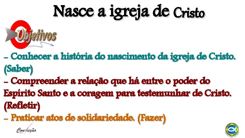 Nasce a igreja de Cristo - Conhecer a história do nascimento da igreja de