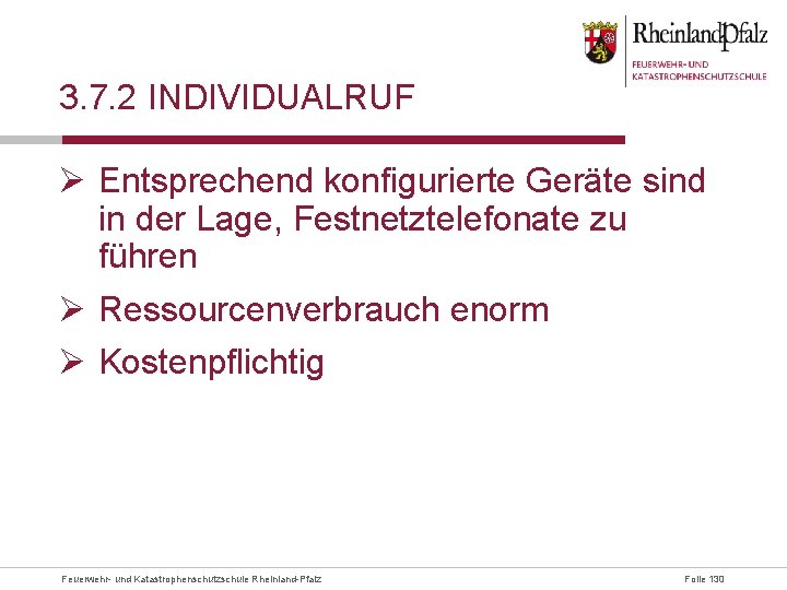 3. 7. 2 INDIVIDUALRUF Ø Entsprechend konfigurierte Geräte sind in der Lage, Festnetztelefonate zu