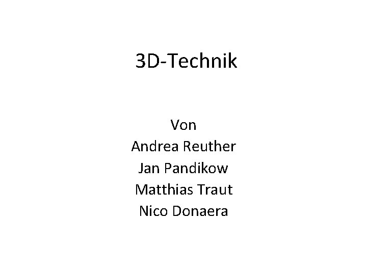 3 D-Technik Von Andrea Reuther Jan Pandikow Matthias Traut Nico Donaera 