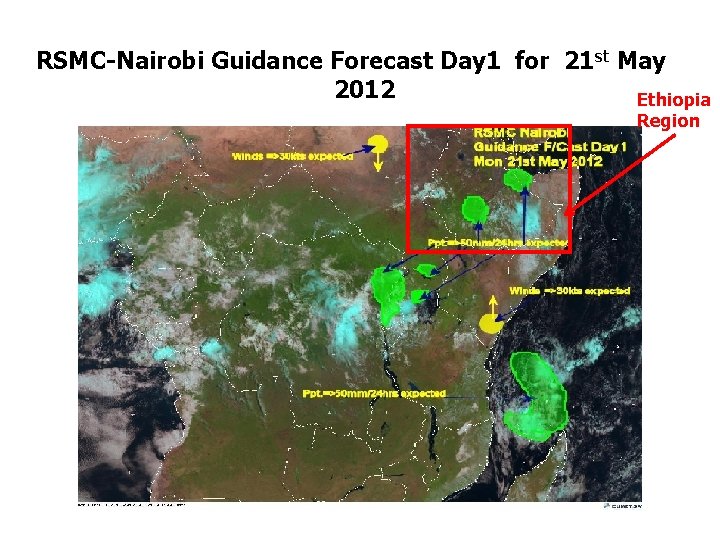 RSMC-Nairobi Guidance Forecast Day 1 for 21 st May 2012 Ethiopia Region 