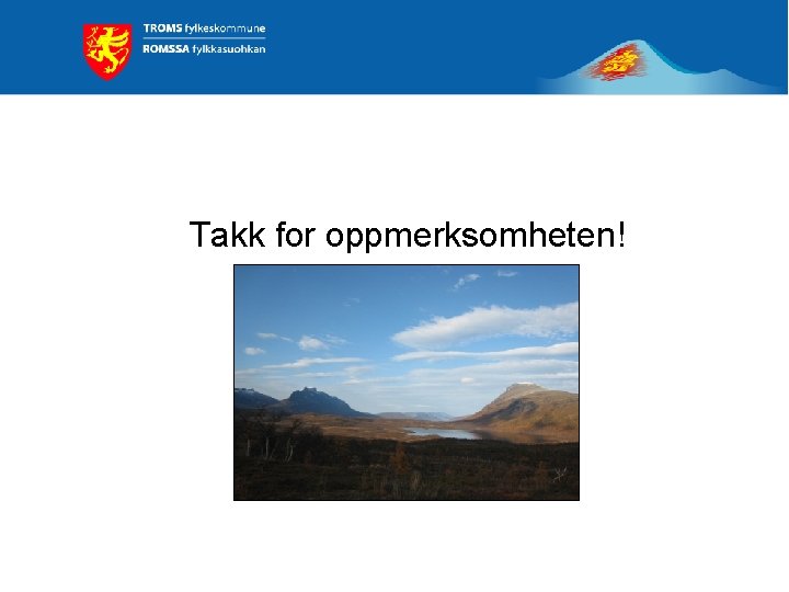 Takk for oppmerksomheten! 