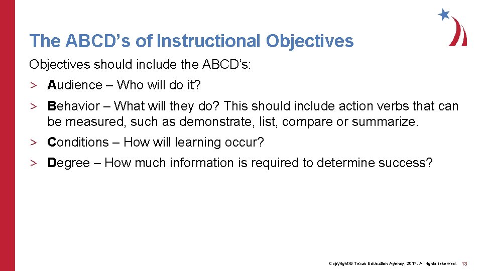 How to Teach TEXAS Style Copyright Texas Education
