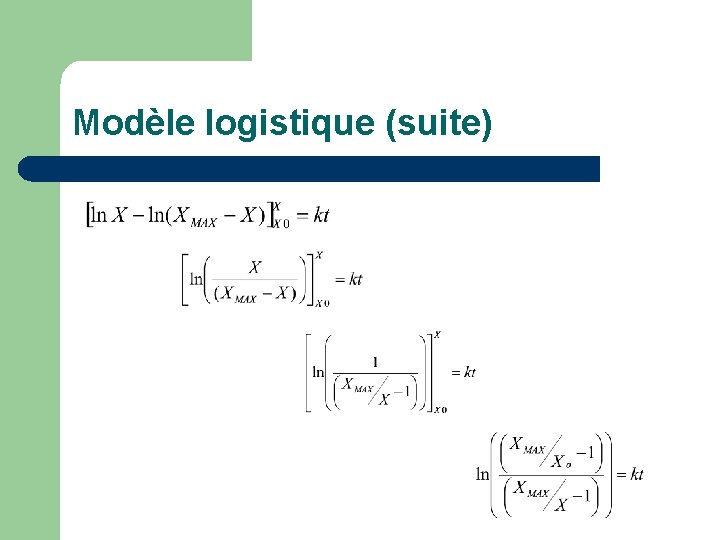 Modèle logistique (suite) 