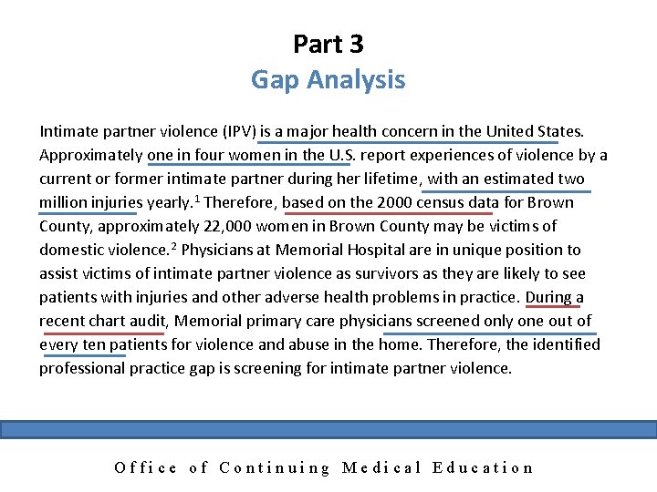 Part 3 Gap Analysis Intimate partner violence (IPV) is a major health concern in