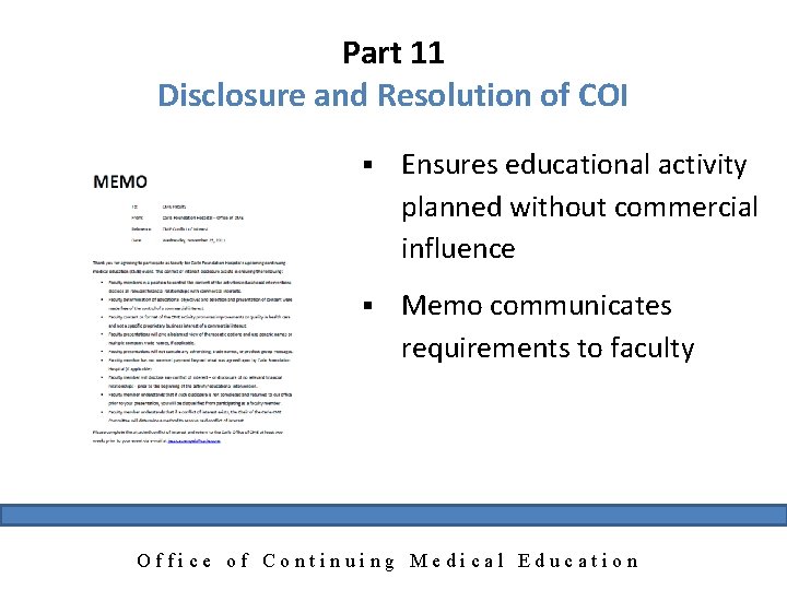 Part 11 Disclosure and Resolution of COI § Ensures educational activity planned without commercial