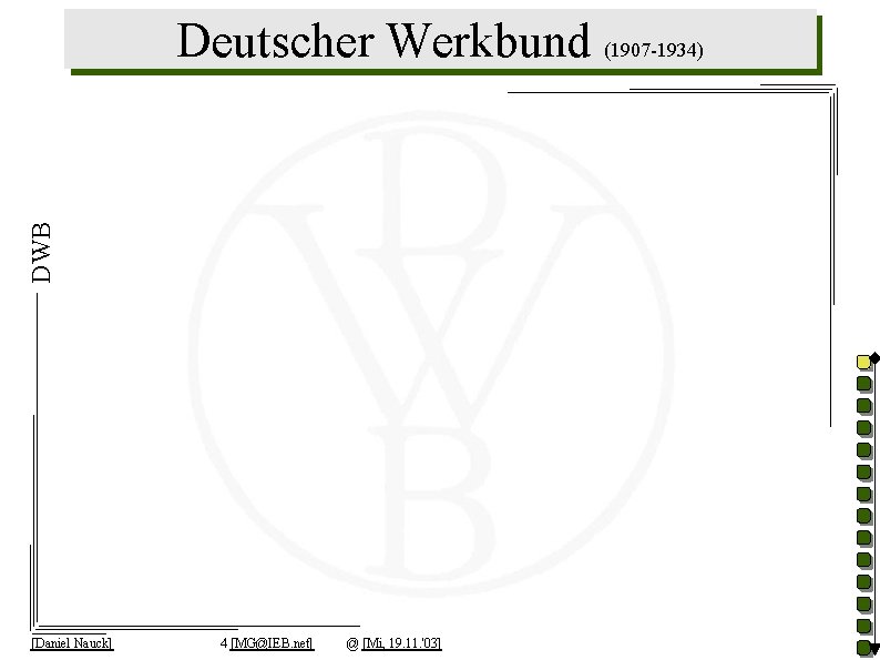 DWB Deutscher Werkbund (1907 -1934) [Daniel Nauck] 4 [MG@IEB. net] @ [Mi, 19. 11.