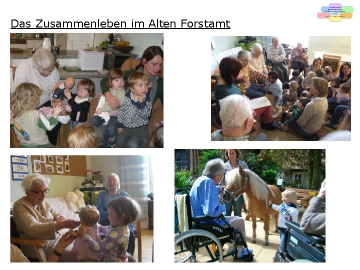 Das Zusammenleben im Alten Forstamt 