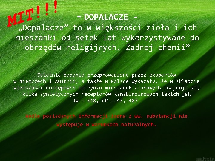 - DOPALACZE - „Dopalacze” to w większości zioła i ich mieszanki od setek lat